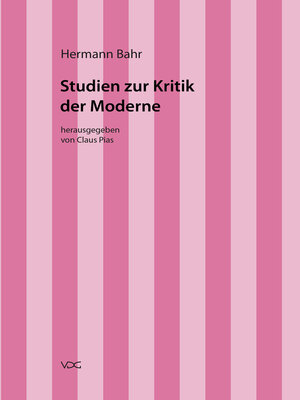 cover image of Hermann Bahr / Studien zur Kritik der Moderne